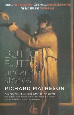 Button, Button: Uncanny Stories - Richard Matheson - cover