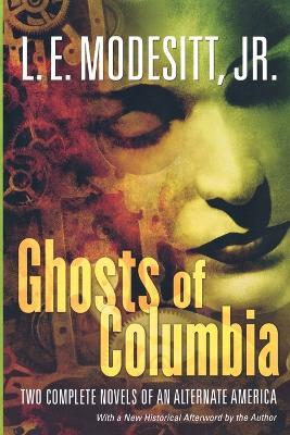 Ghosts of Columbia - L. E. Modesitt - cover