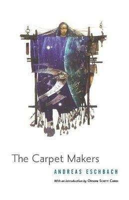 The Carpet Makers - Andreas Eschbach - cover