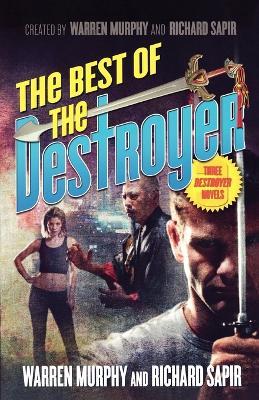 The Best of the Destroyer - Warren Murphy,Richard Sapir - cover