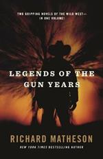 Legends of the Gun Years