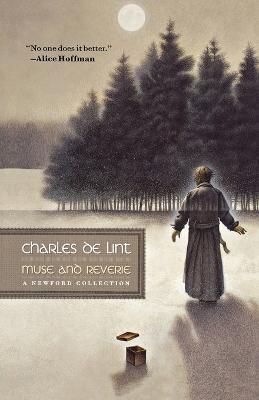Muse and Reverie: A Newford Collection - Charles De Lint - cover
