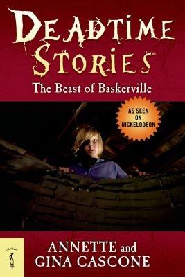 Deadtime Stories: The Beast of Baskerville - Annette Cascone,Gina Cascone - cover