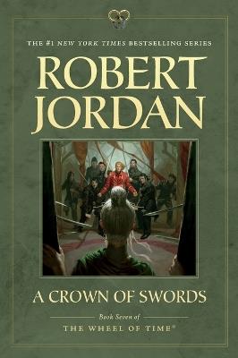 A Crown of Swords: Book Seven of 'The Wheel of Time' - Robert Jordan - cover