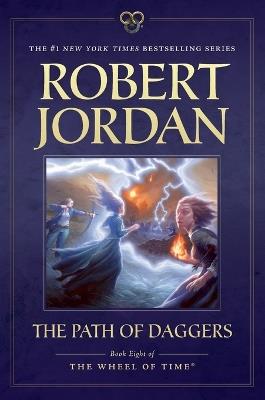 The Path of Daggers: Book Eight of 'The Wheel of Time' - Robert Jordan - cover