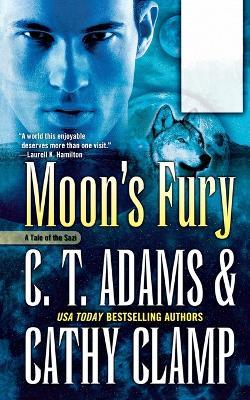 Moon's Fury: A Tale of the Sazi - C T Adams,Cathy Clamp - cover