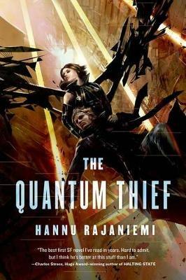 The Quantum Thief - Hannu Rajaniemi - cover