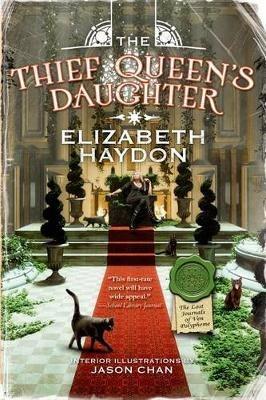 The Thief Queen's Daughter: Book Two of the Lost Journals of Ven Polypheme - Elizabeth Haydon - cover