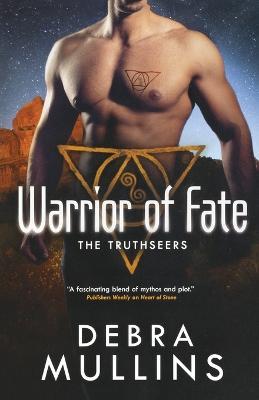 Warrior of Fate: The Truthseers - Debra Mullins - cover