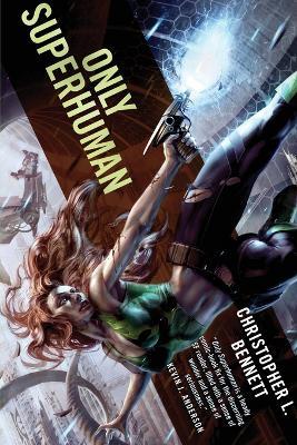 Only Superhuman - Christopher L Bennett - cover