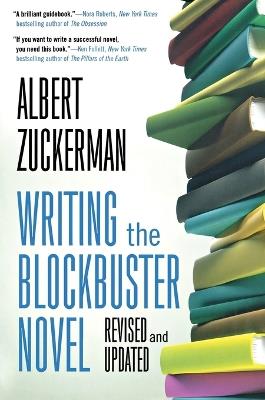 Writing the Blockbuster Novel - Albert Zuckerman - cover