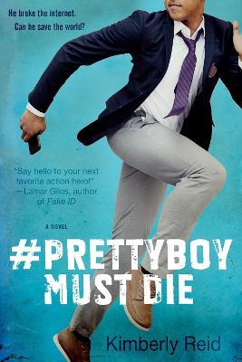 Prettyboy Must Die - Kimberly Reid - cover