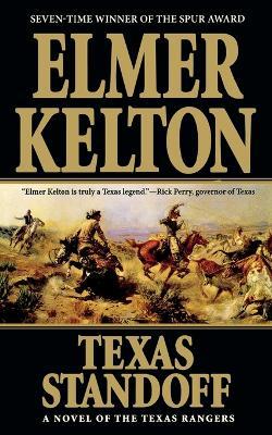 Texas Standoff: A Novel of the Texas Rangers - Elmer Kelton - cover