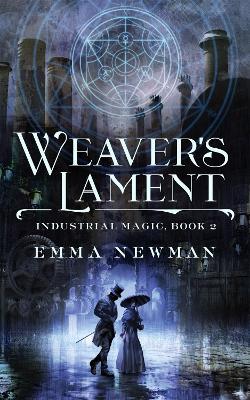 Weaver's Lament - Emma Newman - cover