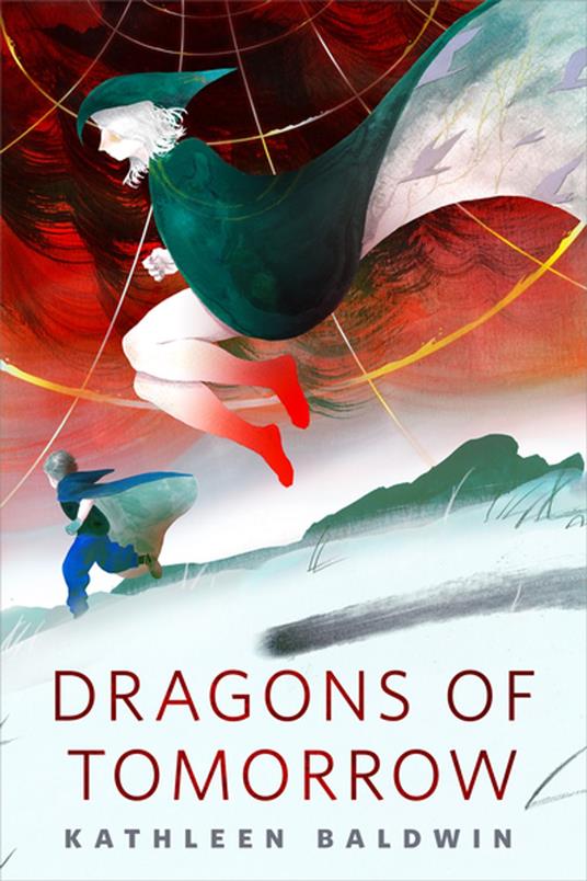 Dragons of Tomorrow - Kathleen Baldwin - ebook