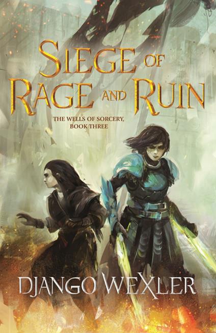 Siege of Rage and Ruin - Django Wexler - ebook