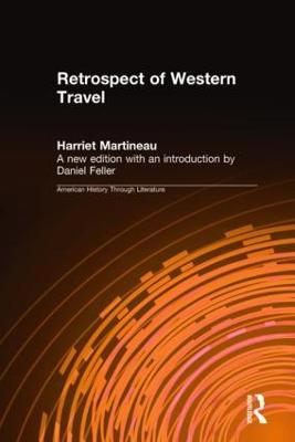 Retrospect of Western Travel - Harriet Martineau,Daniel Feller - cover