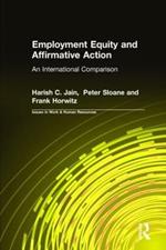 Employment Equity and Affirmative Action: An International Comparison: An International Comparison