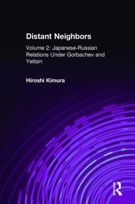 Japanese-Russian Relations Under Gorbachev and Yeltsin - Hiroshi Kimura - cover