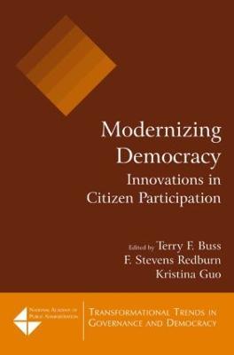 Modernizing Democracy: Innovations in Citizen Participation: Innovations in Citizen Participation - Terry F. Buss,F Stevens Redburn,Kristina Guo - cover