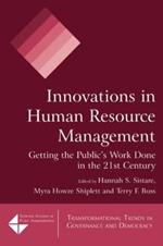 Innovations in Human Resource Management: Getting the Public's Work Done in the 21st Century