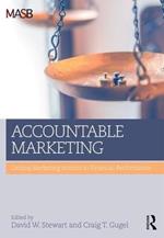 Accountable Marketing: Linking marketing actions to financial performance