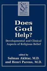 Does God Help?: Developmental and Clinical Aspects of Religious Belief