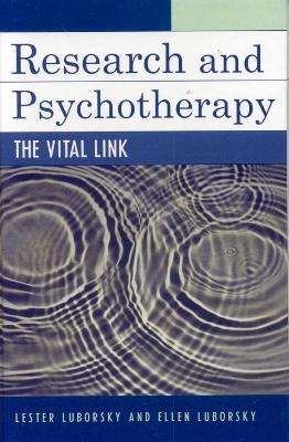 Research and Psychotherapy: The Vital Link - Lester Luborsky,Ellen Luborsky - cover