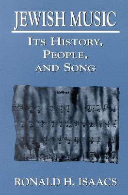 Jewish Music: Its History, People, and Song - Ronald H. Isaacs - cover