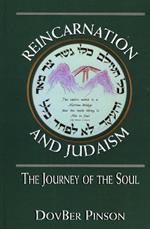 Reincarnation and Judaism: The Journey of the Soul