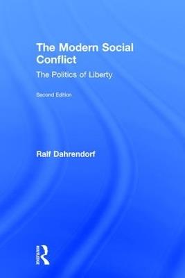 The Modern Social Conflict: The Politics of Liberty - cover