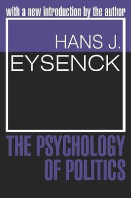 The Psychology of Politics - Hans Eysenck - cover