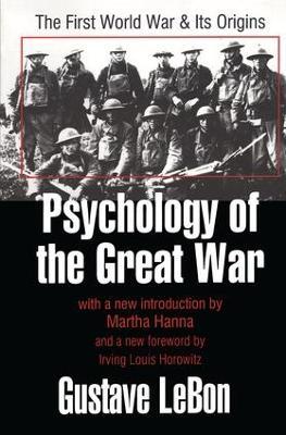 Psychology of the Great War: The First World War and Its Origins - cover