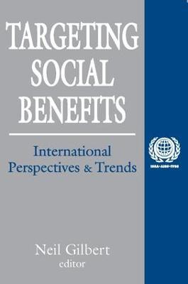 Targeting Social Benefits: International Perspectives and Trends - Neil Gilbert - cover