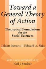Toward a General Theory of Action: Theoretical Foundations for the Social Sciences