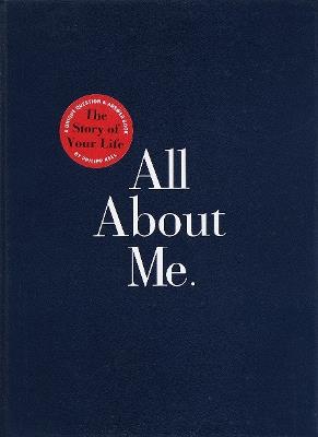 All About Me: The Story of Your Life: Guided Journal - Philipp Keel - cover