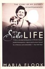 My Sister Life: The Story of My Sister's Disappearance