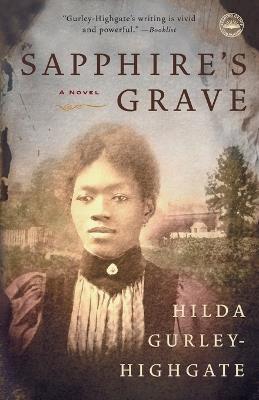 Sapphire's Grave: A Novel - Hilda Gurley Highgate - cover