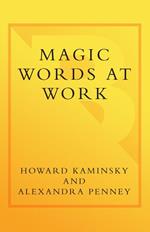Magic Words at Work