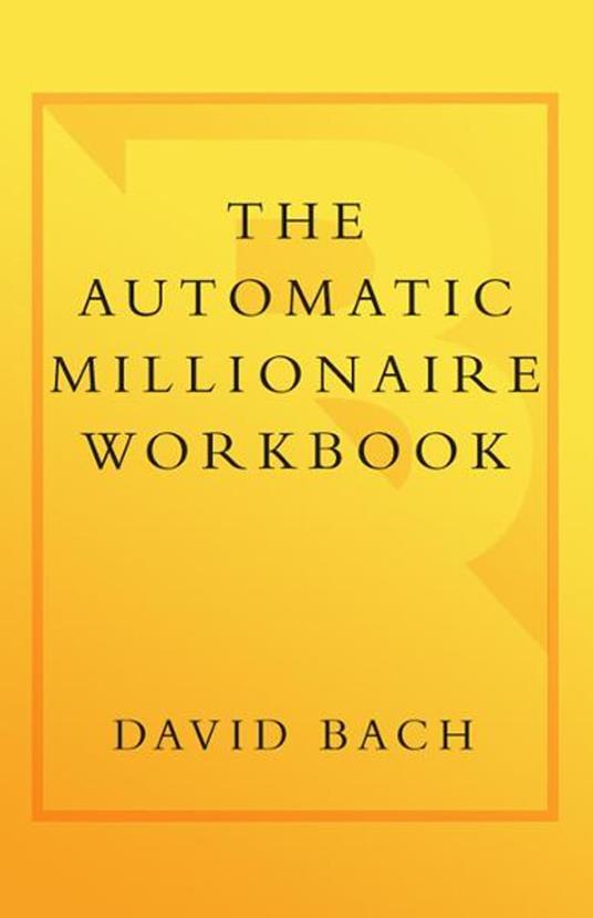 The Automatic Millionaire Workbook
