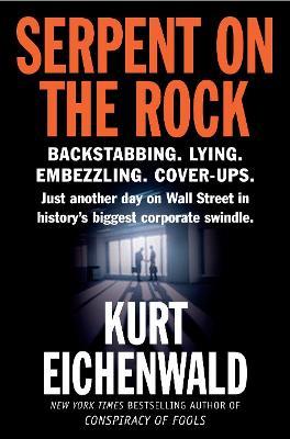 Serpent on the Rock - Kurt Eichenwald - cover