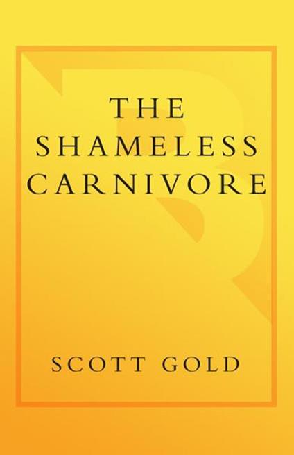 The Shameless Carnivore