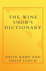The Wine Snob's Dictionary