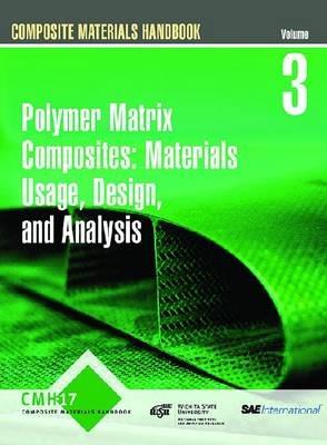 Composite Materials Handbook (CHM-17): Volume 3: Polymer Matrix Composites - SAE International - cover
