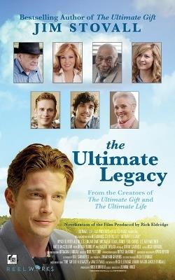 The Ultimate Legacy: From the Creators of the Ultimate Gift and the Ultimate Life - Jim Stovall - cover