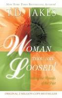 Woman Thou Art Loosed Revised - T D Jakes - cover