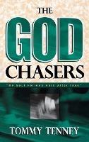 God Chasers: "My Soul Follows Hard After Thee" - Tommy Tenney - cover