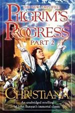 New Amplified Pilgrim's Progress: Part II: Christiana