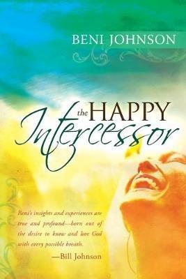 Happy Intercessor - Beni Johnson - cover