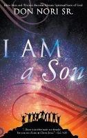 I AM a Son: How Men and Women Become Mature Spiritual Sons of God - Don Nori - cover